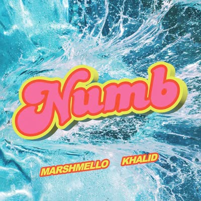 MARSHMELLO UND KHALID - NUMB