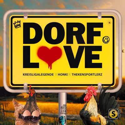 KREISLIGALEGENDE, HONK UND THE THEKENSPORTLERZ - DORFLOVE