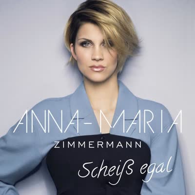 ANNA-MARIA ZIMMERMANN - SCHEISS EGAL