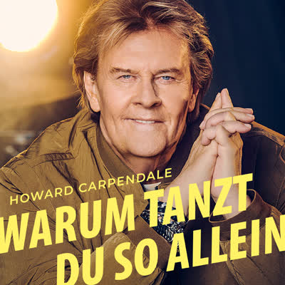 HOWARD CARPENDALE - WARUM TANZT DU SO ALLEIN